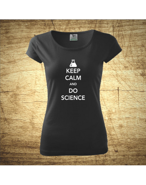 Keep calm and do science