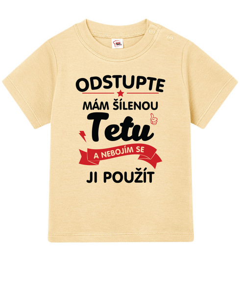 Tričko pro miminka Mám šílenou tetu