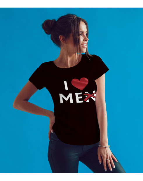 Dámské tričko s potiskem I love Me(n)