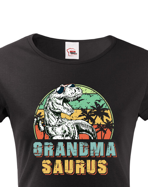 Dámské tričko pro babičky Grandmasaurus