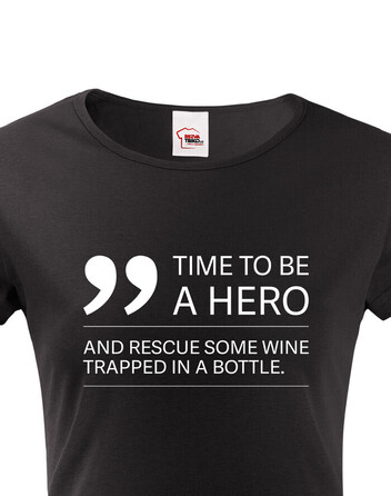 Dámské tričko Time to be hero