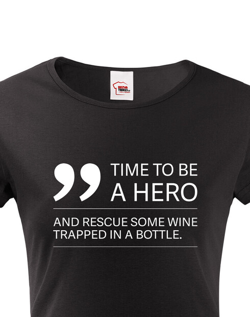 Dámské tričko Time to be hero