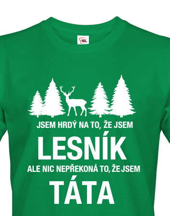 Pánské tričko Jsem hrdý na to, že jsem lesník