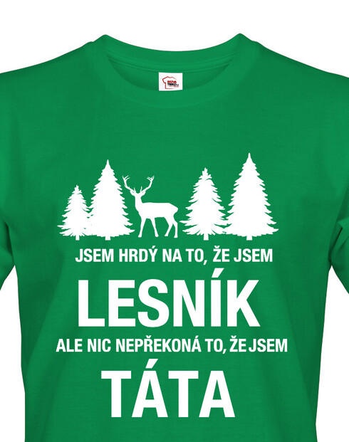 Pánské tričko Jsem hrdý na to, že jsem lesník