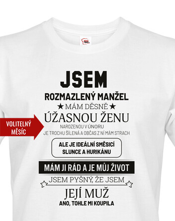 Pánské tričko k narozeninám - Jsem rozmazlený manžel