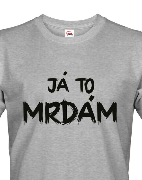 Pánské tričko Já to mrdám