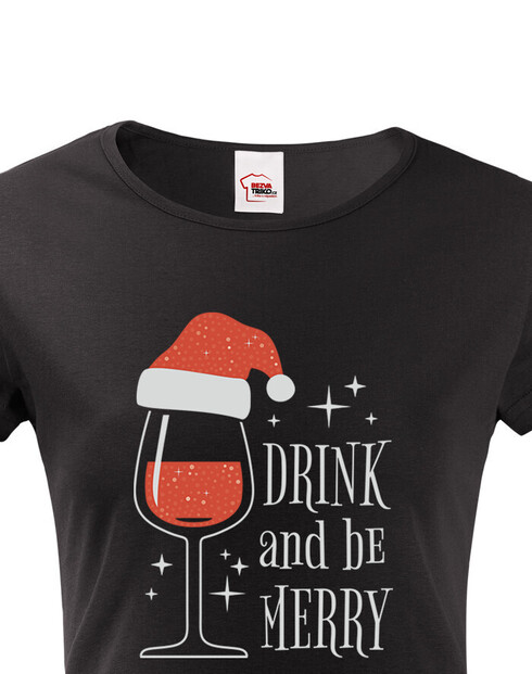 Dámské tričko Drink and be merry