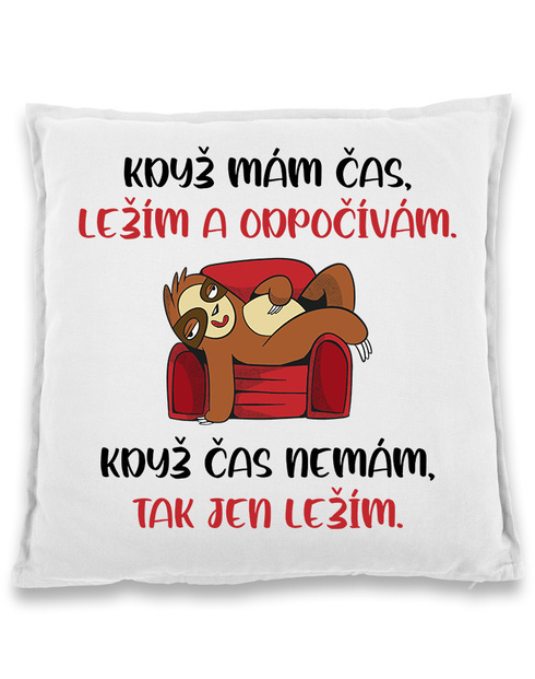 Vtipný polštářek Když mám čas...