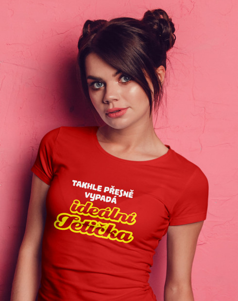Tričko s potiskem pro tetu - Ideální tetička