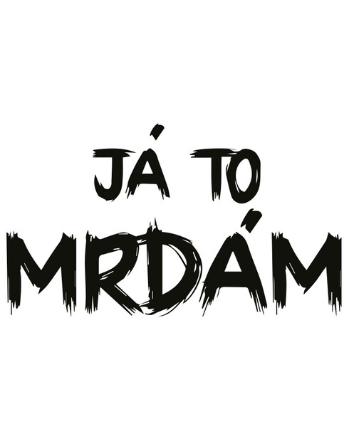 Hrnek Já to mrdám