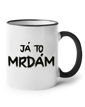 Hrnek Já to mrdám