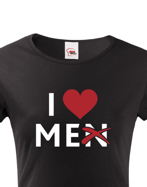 Dámské tričko s potiskem I love Me(n)