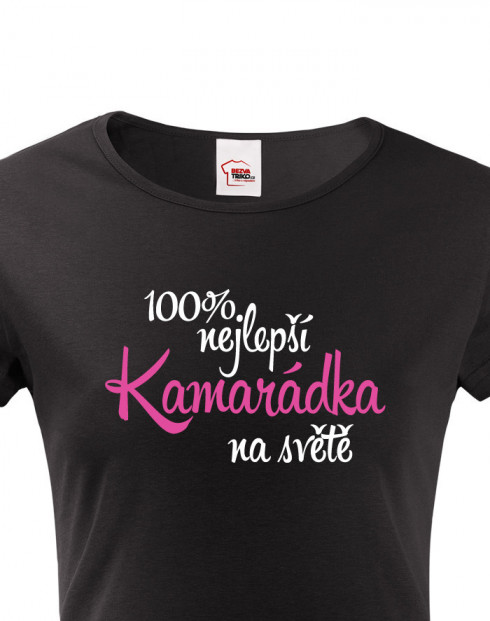 Dámské tričko 100 % nejlepší kamarádka na světě