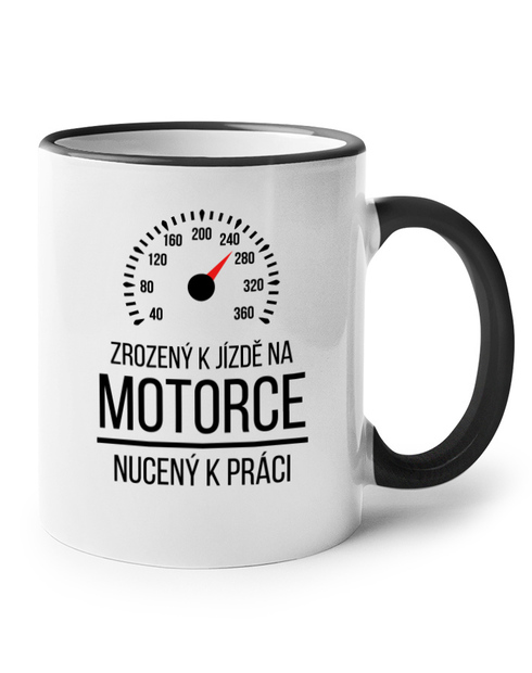 Hrneček pro motorkáře - zrozen k jízdě na motorce