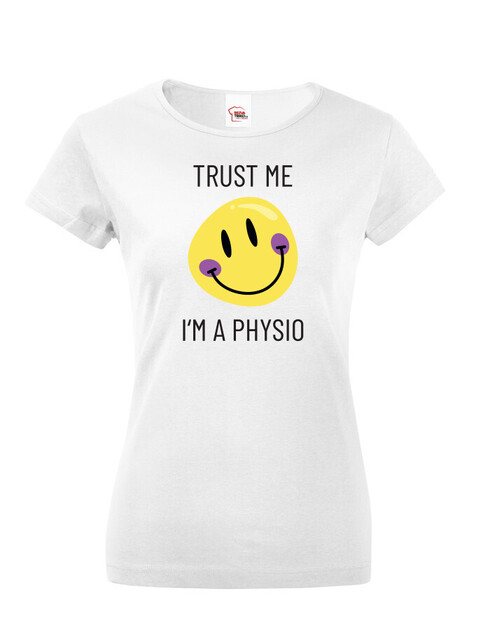 Dámské tričko Trust me - I´m physio