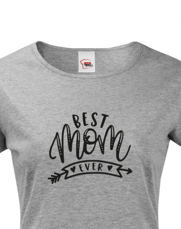 Tričko s potiskem pro maminku Best mom ever