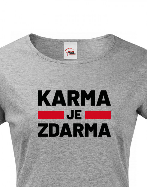 Dámské tričko Karma je zdarma
