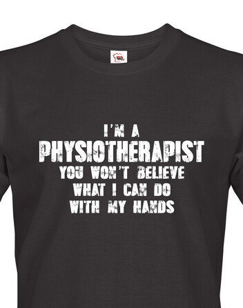 Pánské tričko I´m Physioterapist