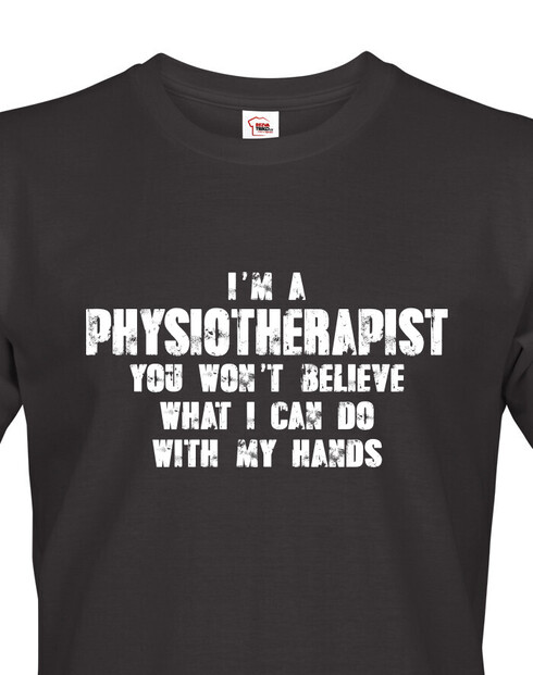 Pánské tričko I´m Physioterapist