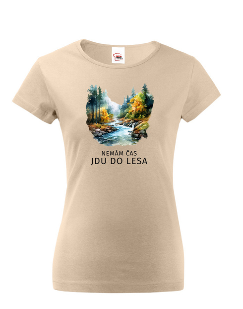 Dámské tričko Nemám čas jdu do lesa