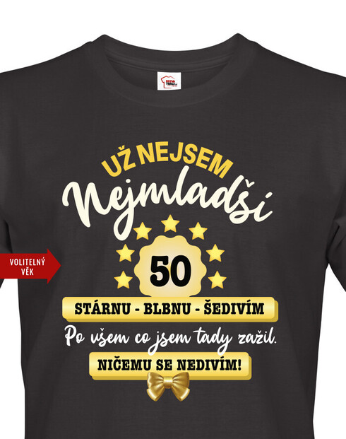 Pánské narozeninové tričko - Už nejsem nejmladší