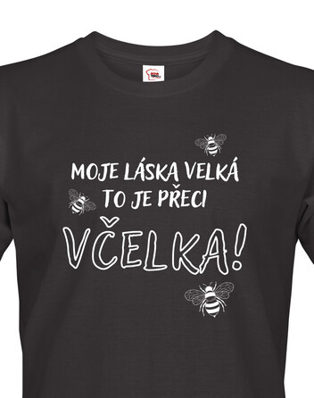 Pánské tričko pro včelaře Moje láska velká