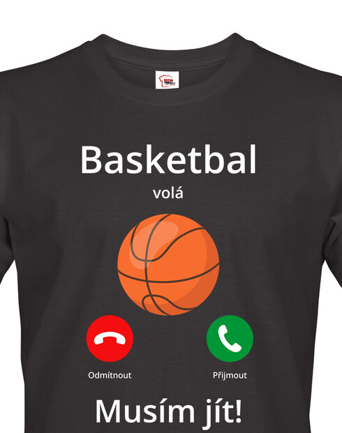 Pánské tričko Basketbal volá Musím jít!