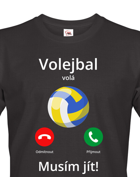 Pánské tričko Volejbal volá Musím jít!