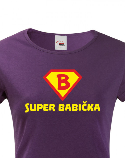 Trička s potiskem Super Babička