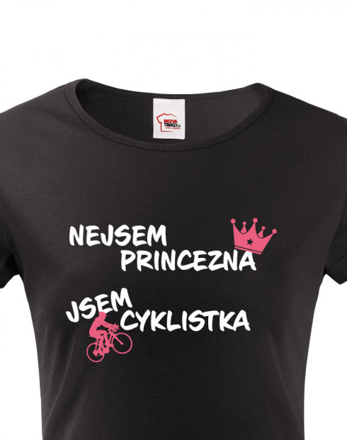 Dámské tričko nejsem princezna, jsem cyklistka
