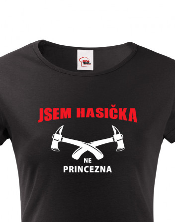 Hasičské tričko Jsem hasička, ne princezna