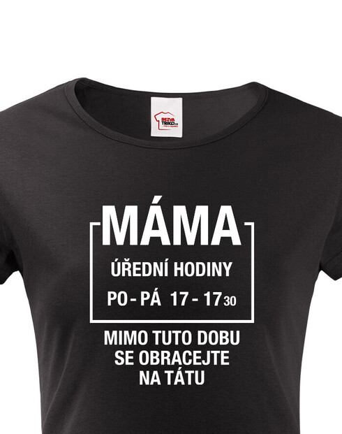 Dámské tričko Máma úřední hodiny
