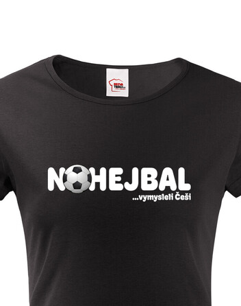 Dámské tričko Nohejbal vymysleli Češi