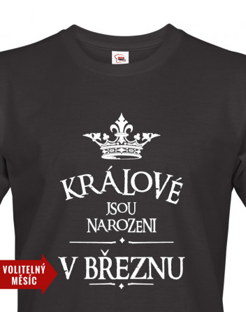 Pánské tričko Králové jsou narozeni...