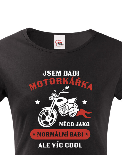 Dámské tričko Jsem babi motorkářka