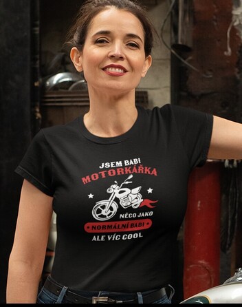 Dámské tričko Jsem babi motorkářka
