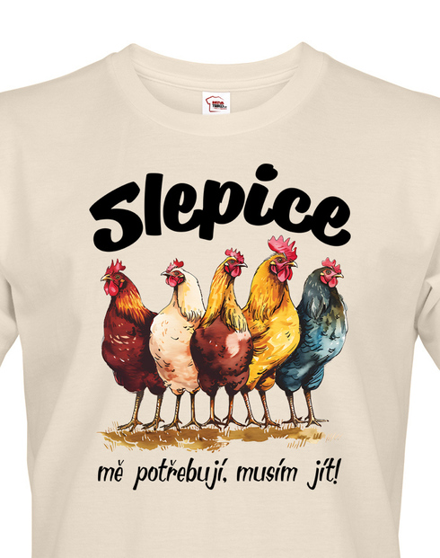 Pánské tričko Slepice mě potřebují