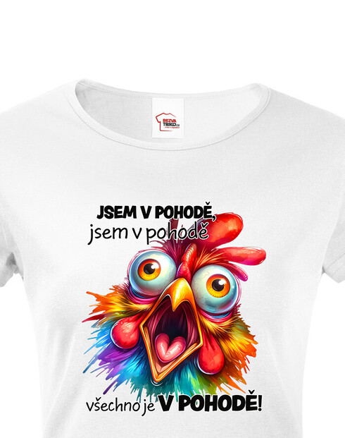 Dámské tričko Slepice - Jsem v pohodě