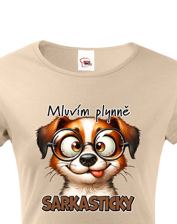 Dámské tričko Pejsek - mluvím plynně sarkasticky