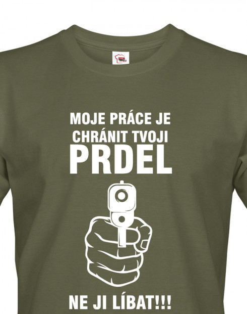 Pánské tričko Chráním tvoji prdel