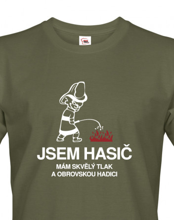 Triko Jsem hasič - mám skvělý tlak a velkou hadici