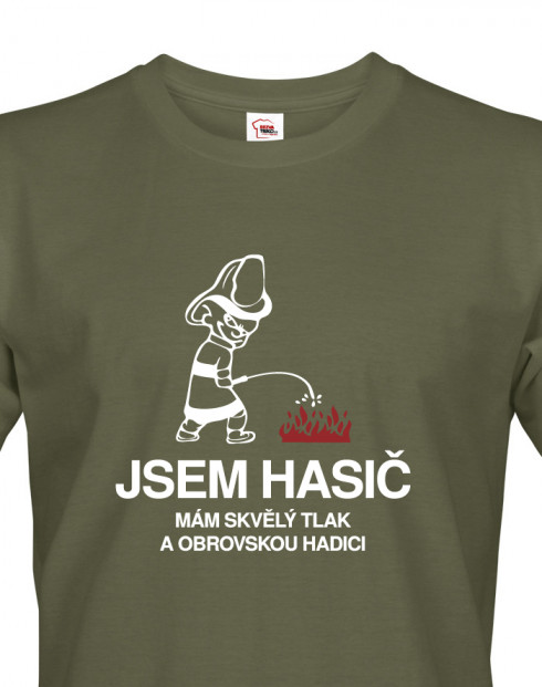 Triko Jsem hasič - mám skvělý tlak a velkou hadici