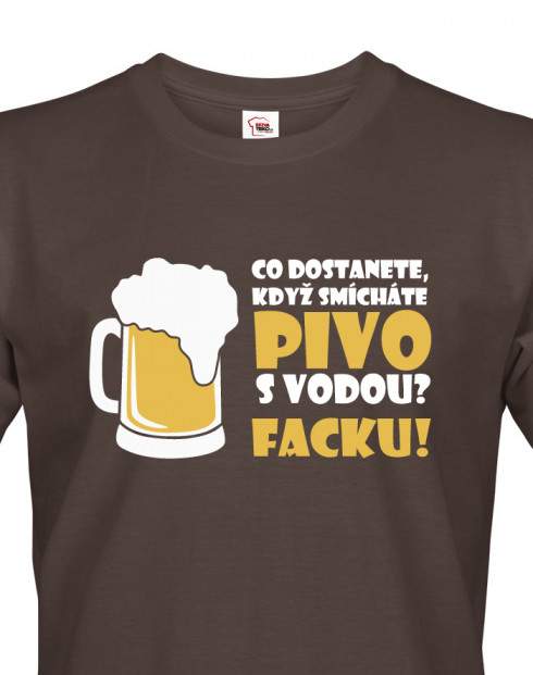 Pánské tričko s pivním motivem Co dostaneme...
