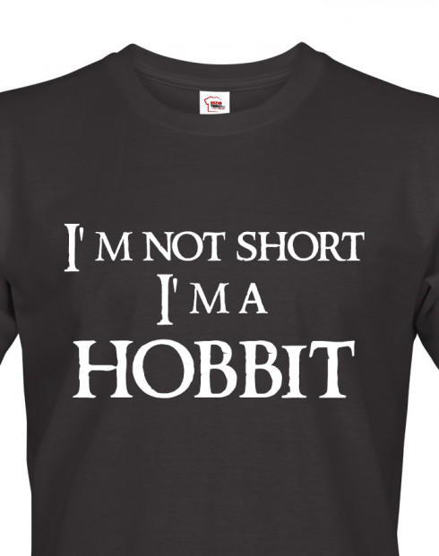Pánské tričko "I am not short I am Hobbit"