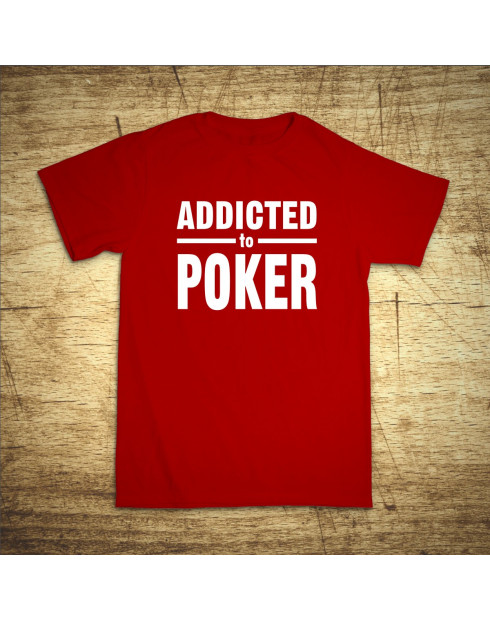 Addicted to poker
