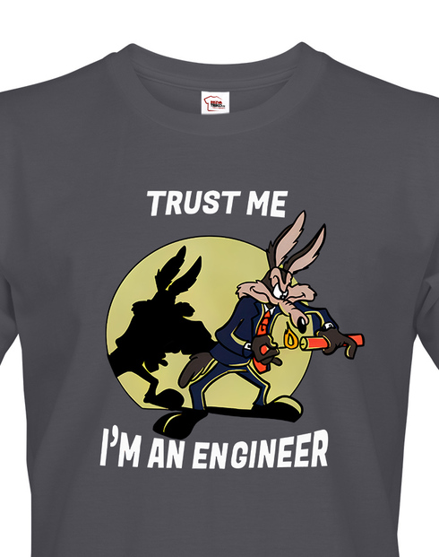 Pánské tričko Trust me I am an engineer