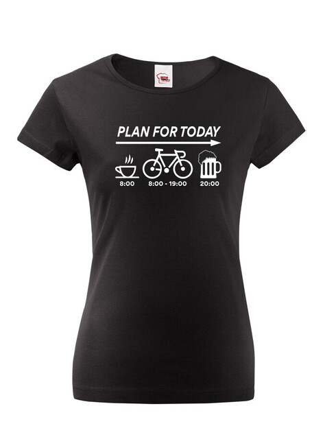 Dámské tričko Plans for Today