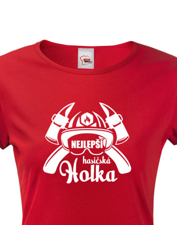 Hasičské tričko Nejlepší hasičská holka