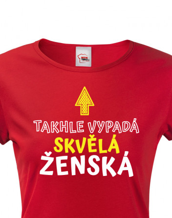 Triko Takhle vypadá skvělá ženská