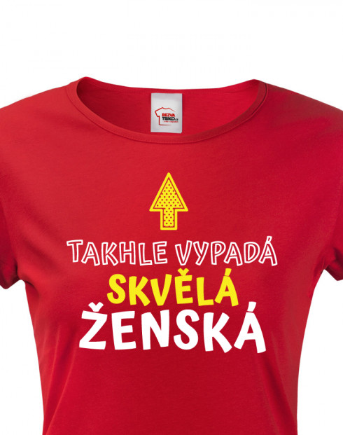 Triko Takhle vypadá skvělá ženská